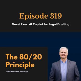 319: Gavel Exec: AI Copilot for Legal Drafting