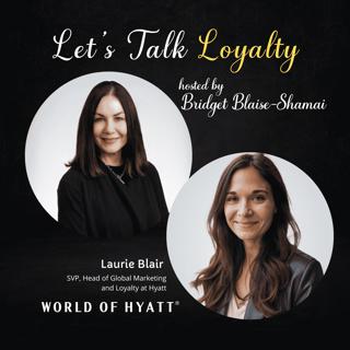Inside Hyatt's Loyalty Strategy: Why Care Creates Customer Advocacy(#779)
