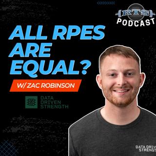 All RPEs are Equal with Zac Robinson from Data Driven Strength