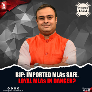 BJP: Imported MLAs safe, loyal MLAs in danger? | Round Table | Prudent | 120826