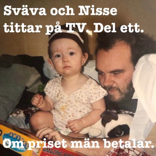 Sväva och Nisse tittar på TV: Priset män betalar