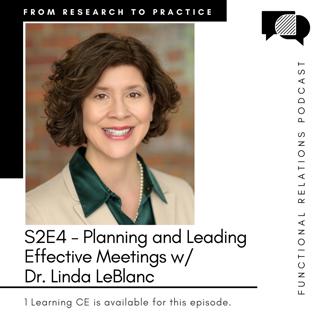 S2E4 - Planning and Leading Effective Meetings w/ Dr. Linda LeBlanc