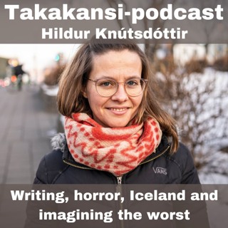 Hildur Knútsdóttir - Writing, horror, Iceland and imagining the worst