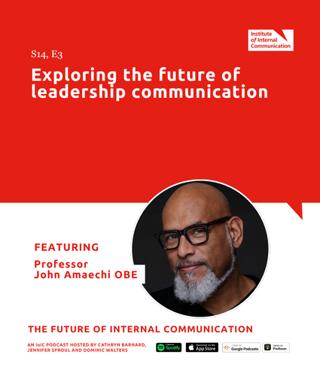 Exploring the future of leadership communication with Professor John Amaechi OBE