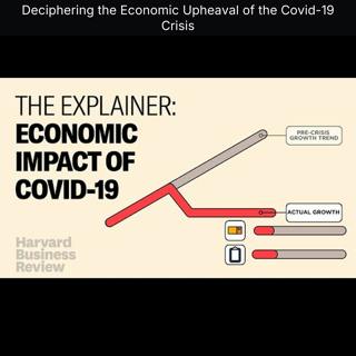 Deciphering the Economic Upheaval of the Covid-19 Crisis