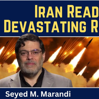 Seyed M. Marandi: Iran Ready With Overwhelming Retaliation