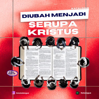 Diubah Menjadi Serupa Kristus