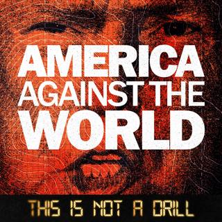 America against the World Part 4 – The New Normal?