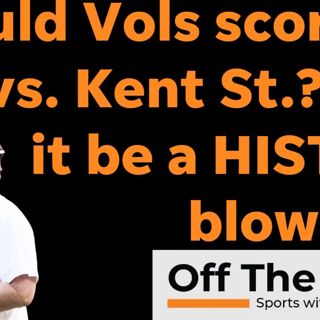 Is Kent State the WORST team the Vols have ever faced?