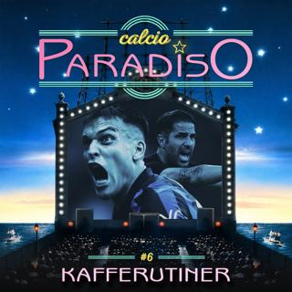 Calcio Paradiso - Kafferutiner