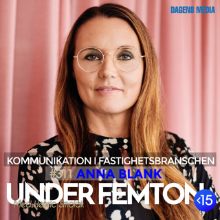 #311 Kommunikation i fastighetsbranschen - Anna Blank