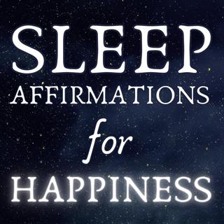 Sleep Affirmations for Happiness (A Relaxing Positive Meditation)