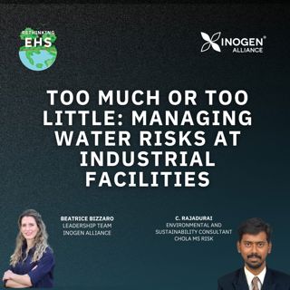Too Much or Too Little: Managing Water Risks at Industrial Facilities
