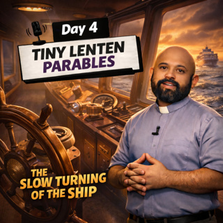 Day 4 The Slow Turning of the Ship
