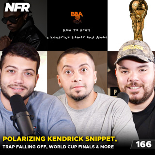 Polarizing Kendrick Snippet, Trap Falling Off & World Cup Final 2026