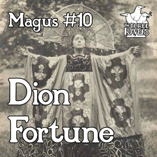 Dion Fortune | Magus #10