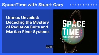Uranus Unveiled: Decoding the Mystery of Radiation Belts and Martian River Systems