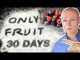 What If You Only Eat Fruit For 30 Days? 