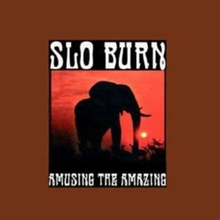 Guldkorn i spellistan #1 - Slo Burn Amusing the amazing