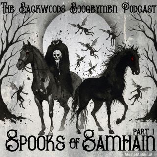 Ep.32 Spooks of Samhain p.1, monsters & mayhem
