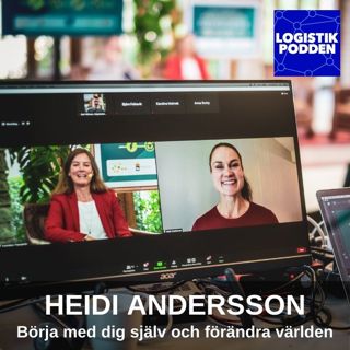 Avsnitt 115 - Heidi Andersson - Börja med dig själv och förändra världen