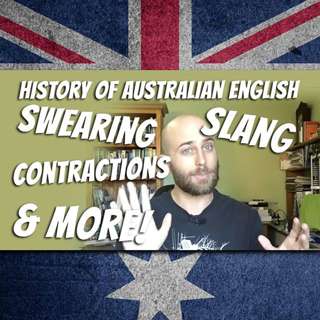 AE 394: History of Australian English, Swearing, Slang, Contractions & More - Live Class