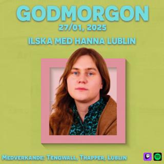 27/1, 2025 - Ilska med Hanna Lublin
