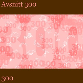 300 – #300