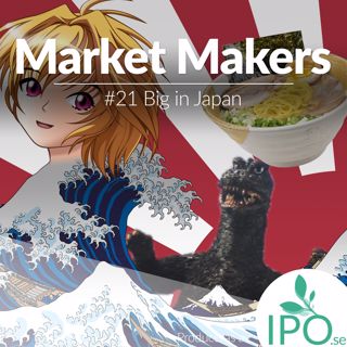 Market Makers - #21 Big in Japan