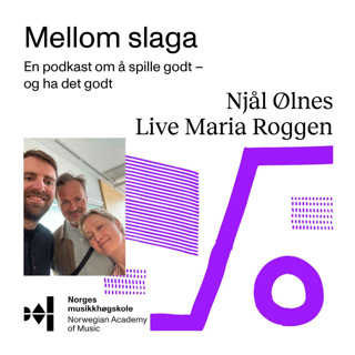 #18 – Gjester: Njål Ølnes & Live Maria Roggen