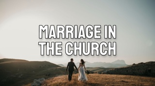 Marriage in the Church