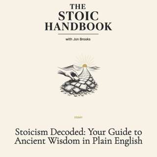 Stoicism Decoded: Your Guide to Ancient Wisdom in Plain English