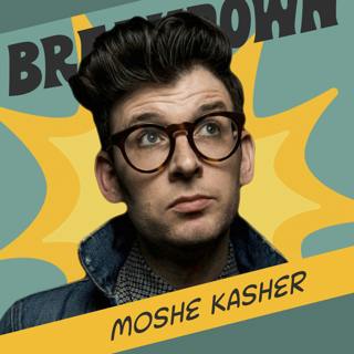 Moshe Kasher: Nature vs. Nurture, Growing Up CODA & Rebuilding Trust