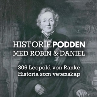 Ur arkiven: Von Ranke & den vetenskapliga historieskrivningen (nr 306)