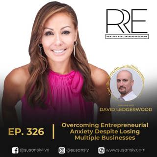 326. Interview with David Ledgerwood, Co-Founder of Add1Zero: Overcoming Entrepreneurial Anxiety Despite Losing Multiple Businesses (Part 2)