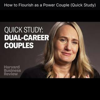 How to Flourish as a Power Couple (Quick Study)
