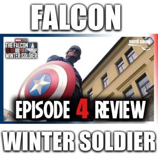The Falcon & the Winter Soldier | Episode 4 SPOILER REVIEW