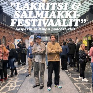 262. Lakritsi & salmiakkifestivaalit