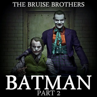 KST Presents: The Bruise Brothers- Batman part 2