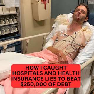 I Was Fully Insured and Taken to a Hospital Unconscious, Here’s How I Beat the $250,000 Health Debt