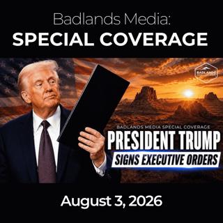 Badlands Media Special Coverage: 8/3/26 - Trump Launches Military Spouse Commission, Talks Iran