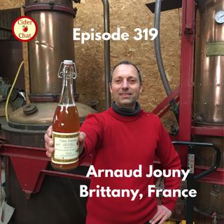 319: Arnaud Jouny's Cidre, Poire & Chouchen | Brittany, FR