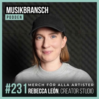 231. Merch för alla artister - Rebecca León, Creator Studio