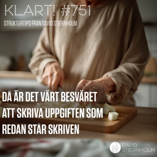 Då är det värt besväret att skriva uppgiften som redan står skriven