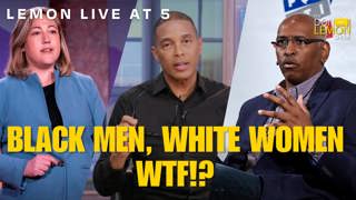 Lemon LIVE at 5 | BLACK MEN, WHITE WOMEN WTF!? - October 14th, 2024