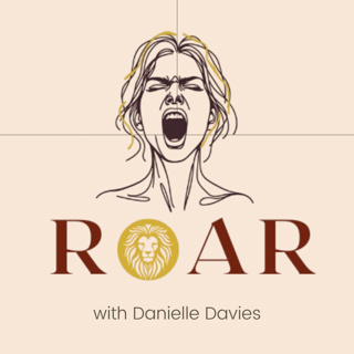 Welcome to Roar with Danielle Davies