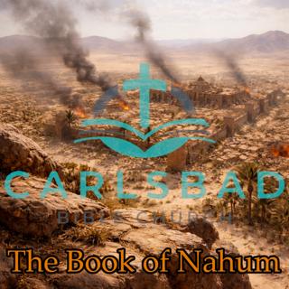 Sunday School 05/24/2026 (Nahum Part 8)