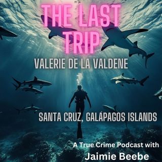 76: Valerie De La Valdene: Santa Cruz, Galápagos Islands