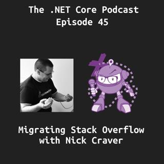 Migrating Stack Overflow to .NET Core with Nick Craver