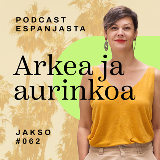 62. Naisen paikka Espanjassa – rikkooko todellisuus ennakkoluulot?